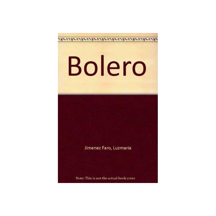 Bolero (Dedicatoria y firma autógrafa de la autora) PRIMERA EDICION